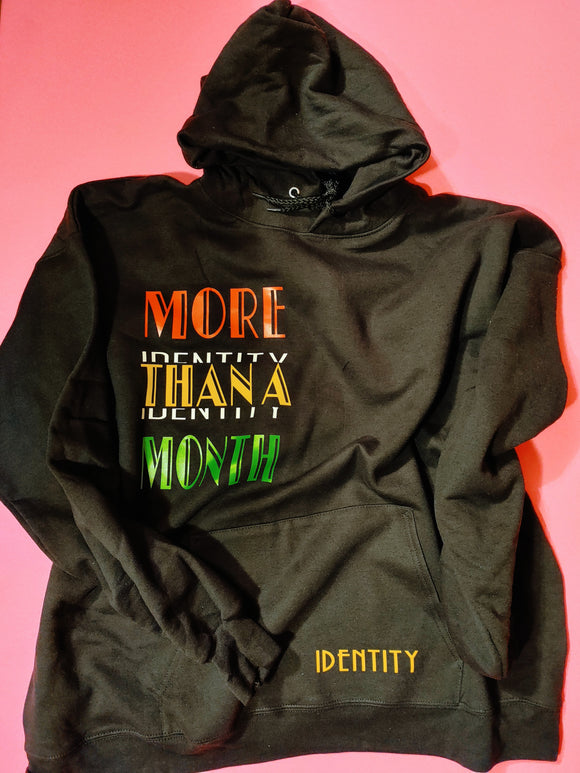 MORE THAN A MONTH - Hoodie