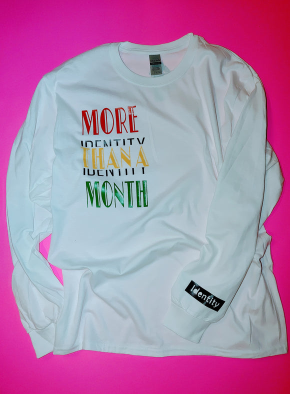 MORE THAN A MONTH - White Long Sleeve